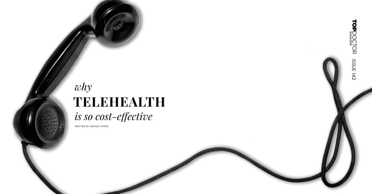 Why Telehealth Is So Cost-Effective