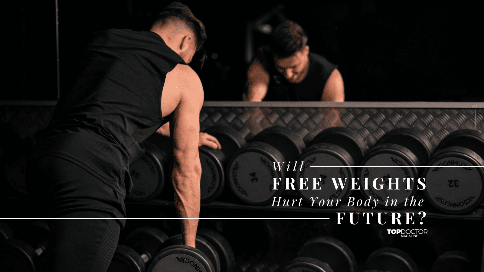 Will Free Weights Hurt Your Body in the Future?
