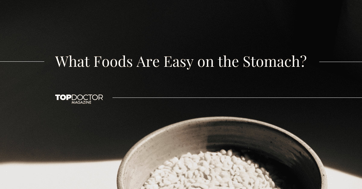 What Foods Are Easy on the Stomach?