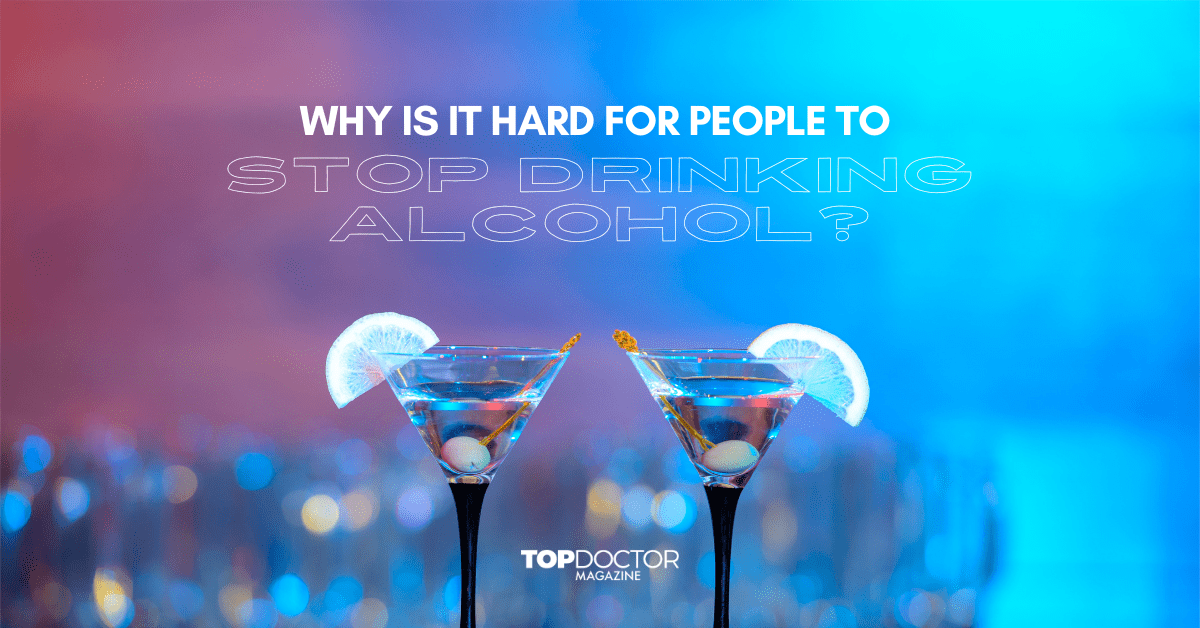 Why Is It Hard for People to Stop Drinking Alcohol?