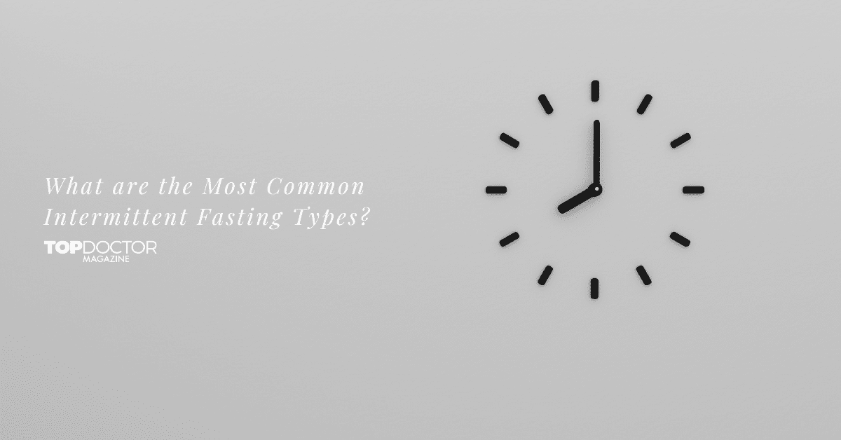What are the Most Common Intermittent Fasting Types?