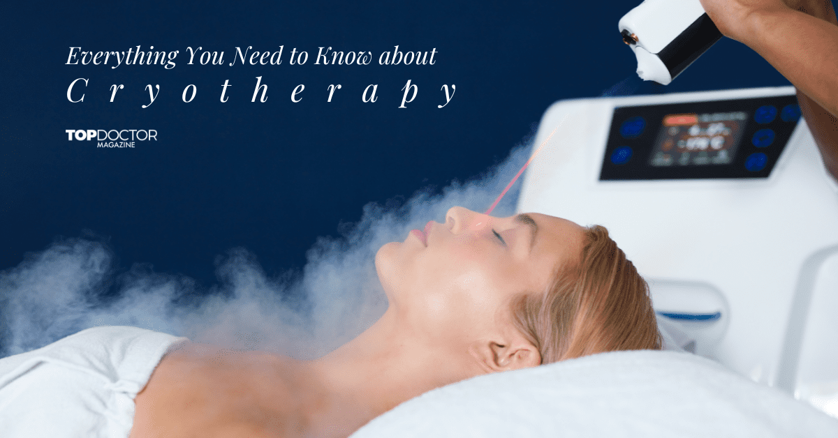 Everything You Need to Know about Cryotherapy