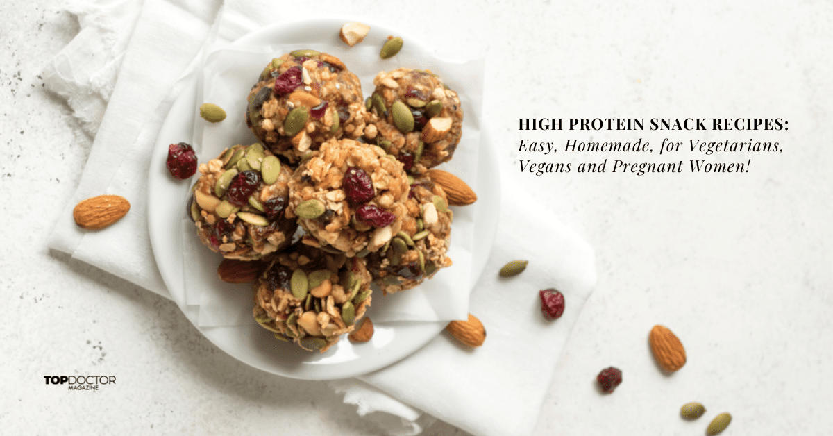 High Protein Snack Recipes: Easy, Homemade, for Vegetarians, Vegans and Pregnant Women!