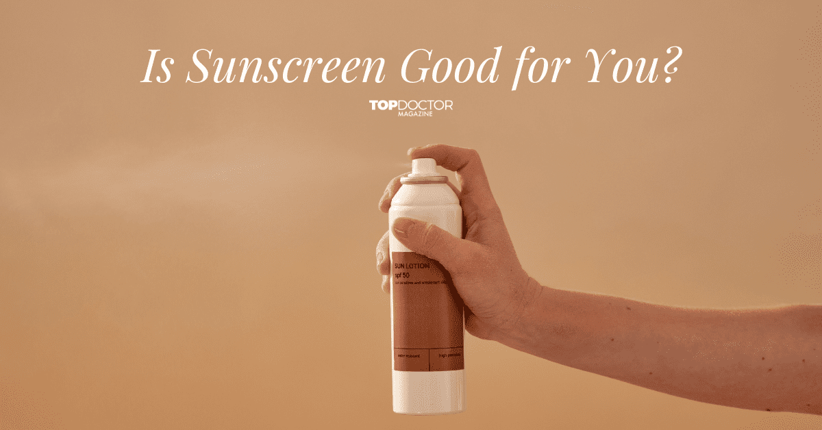 Is Sunscreen Good for You?