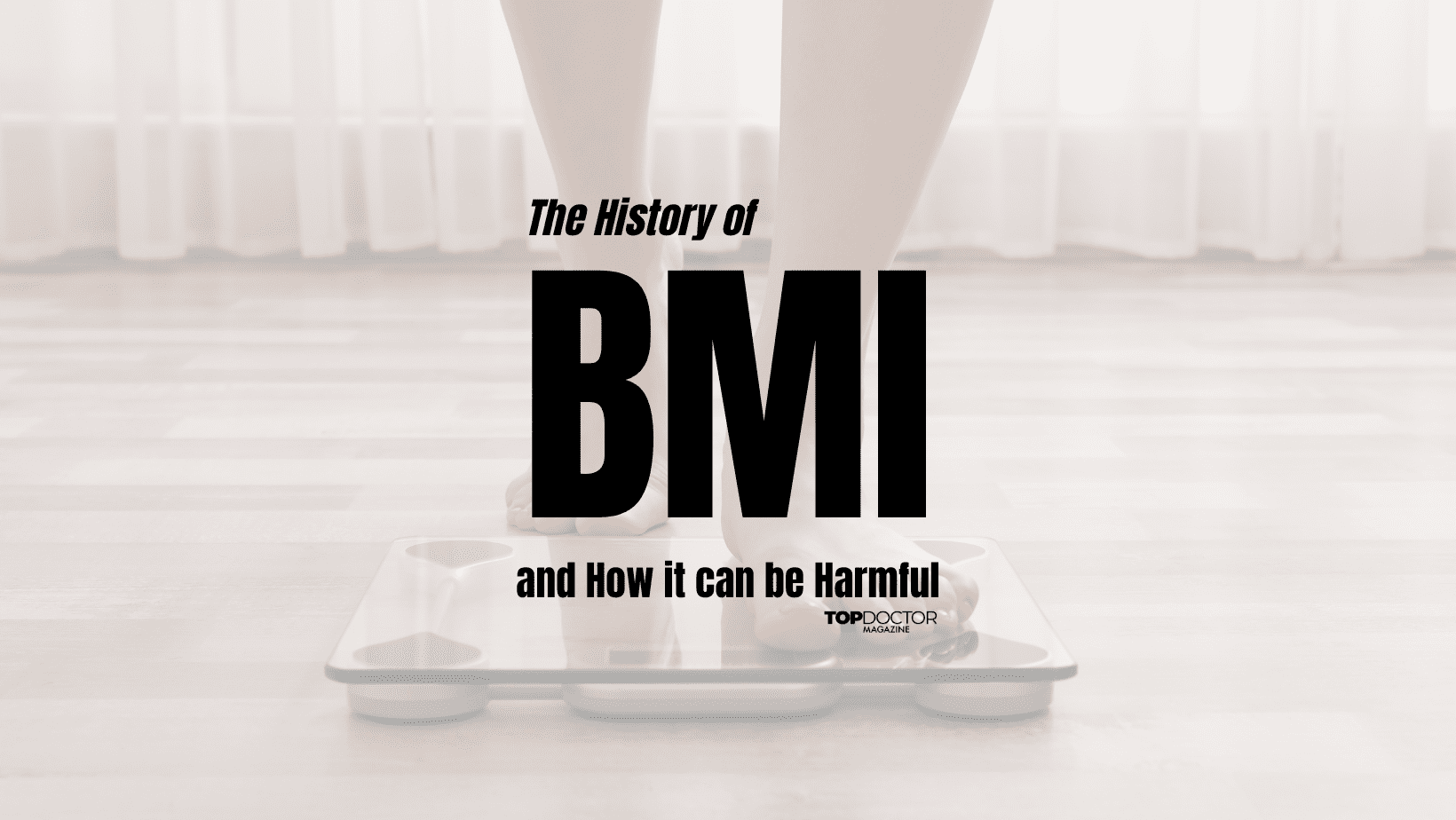 The History of BMI and Why It Can Be Harmful
