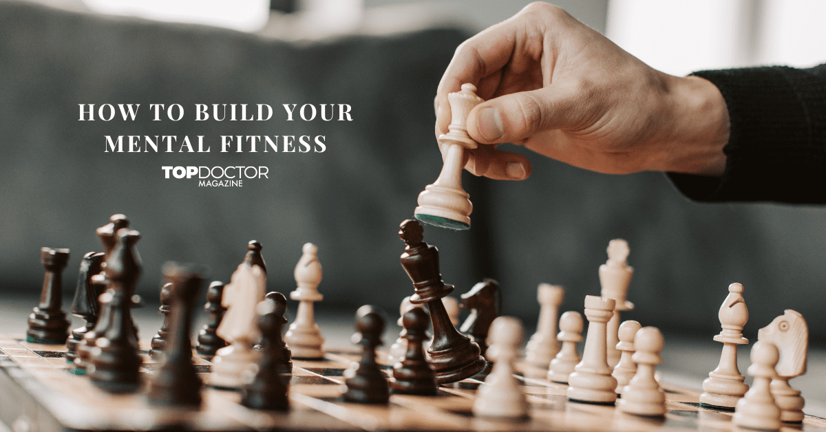 How To Build Your Mental Fitness