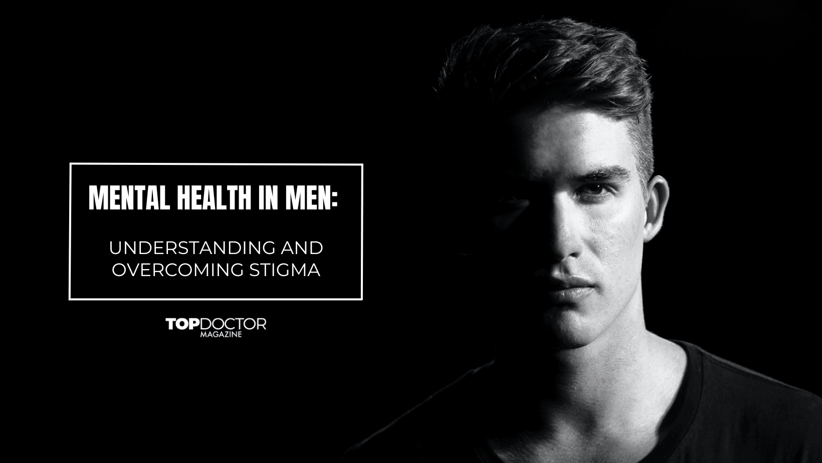 Mental Health in Men: Understanding and Overcoming Stigma